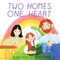 Two Homes, One Heart by Jessica Young, Chelsea O'Byrne, 9780063253971
