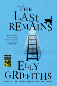 The Last Remains (A Mystery) by Elly Griffiths, 9780063292901