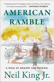 American Ramble (A Walk of Memory and Renewal) - 9780063352445 by Neil King, 9780063352445