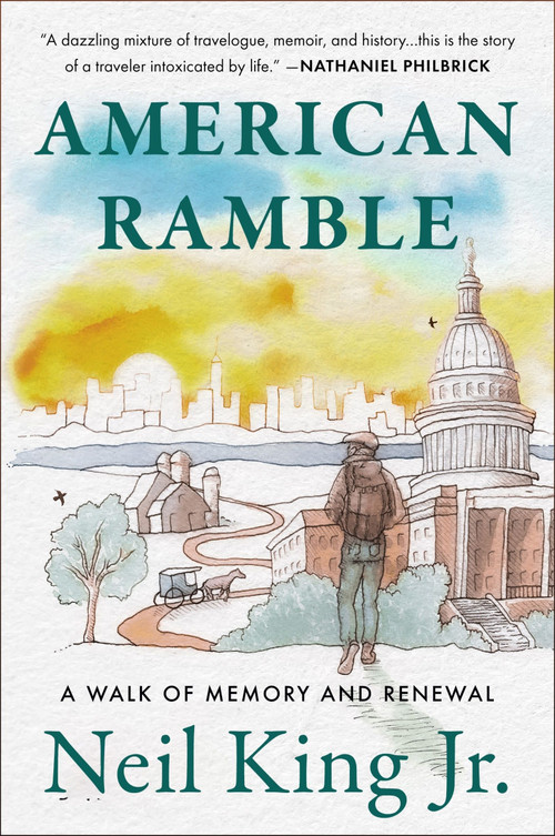American Ramble (A Walk of Memory and Renewal) - 9780063352445 by Neil King, 9780063352445