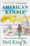 American Ramble (A Walk of Memory and Renewal) - 9780063352445 by Neil King, 9780063352445