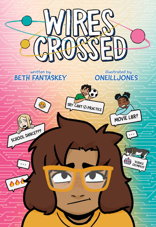 Wires Crossed: A Graphic Novel by Beth Fantaskey, ONeillJones, 9780358395447
