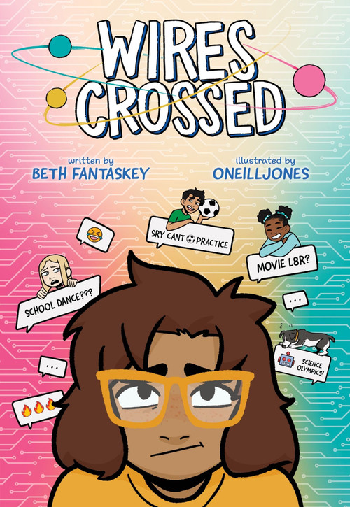 Wires Crossed: A Graphic Novel by Beth Fantaskey, ONeillJones, 9780358395447