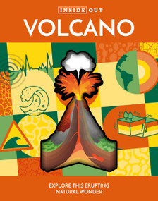 Inside Out Volcano (Explore this Erupting Natural Wonder) by Editors of Chartwell Books, 9780785842965
