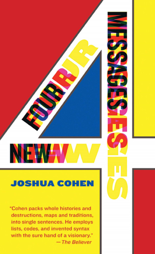 Four New Messages by Joshua Cohen, 9781555976187