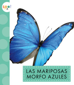 Las mariposas morfo azules (Spanish Edition) by Alissa Thielges, 9781645498308