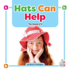 Hats Can Help: The Sound of h by Alice K. Flanagan, 9781645498827