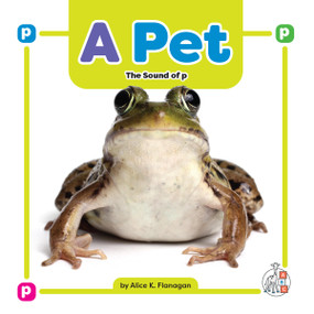 A Pet: The Sound of p by Alice K. Flanagan, 9781645498926