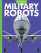 Curious about Military Robots by Lela Nargi, 9781681529424