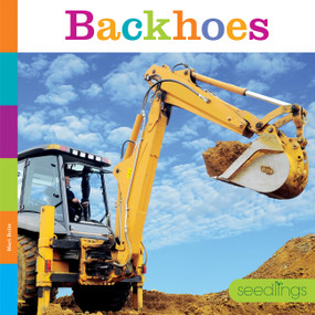 Backhoes - 9781682773062 by Mari Bolte, 9781682773062