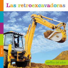 Las retroexcavadoras (Spanish Edition) by Mari Bolte, 9781682774731
