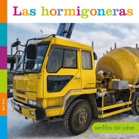 Las hormigoneras by Mari Bolte, 9781682774748