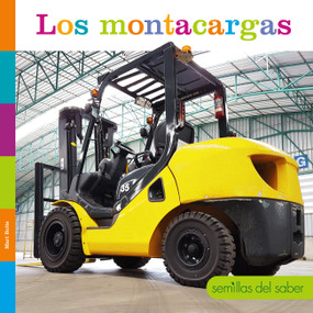 Los montacargas (Spanish Edition) by Mari Bolte, 9781682774755