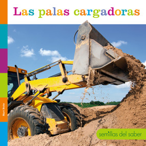 Las palas cargadoras (Spanish Edition) by Mari Bolte, 9781682774762