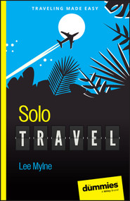 Solo Travel For Dummies by Lee Mylne, 9781394218165