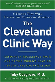 The Cleveland Clinic Way (PB) by Toby Cosgrove, 9781265844806