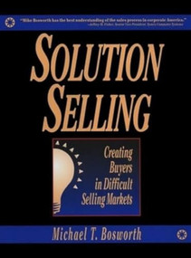 Solution Selling (PB) by Michael T. Bosworth, 9781265840167