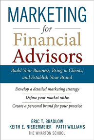 Marketing for Financial Advisors (PB) by Eric T. Bradlow, 9781265956950