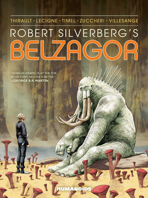 Robert Silverberg's Belzagor by Robert Silverberg, Philippe Thirault, Bruno Lecigne, Sam Timel, Laura Zuccheri, Adrien Villesange, 9781643376929