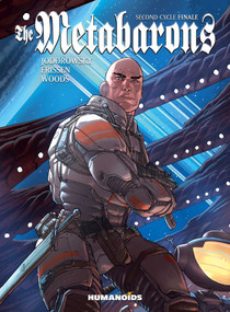 The Metabarons: Second Cycle Finale by Alejandro Jodorowsky, Pete Woods, Jerry Frissen, 9781643379098