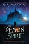 The Demon Spirit (The DemonWars Saga, Book 2) by R. A. Salvatore, 9781668018149