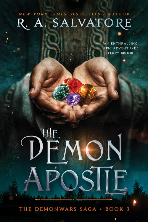 The Demon Apostle (The DemonWars Saga, Book 3) by R. A. Salvatore, 9781668018163