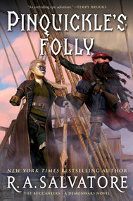 Pinquickle's Folly (The Buccaneers, Book 1) by R. A. Salvatore, 9781982175443