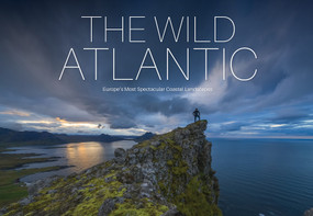 The Wild Atlantic (Europe's Most Spectacular Coastal Landscapes) by Dirk Thomsen, Katinka Holupirek, Laura Joppien, Michaela Jancauskas, 9780764366703
