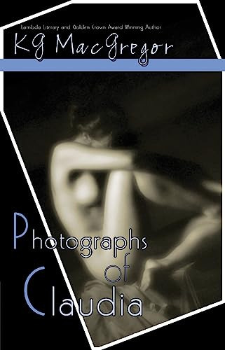 Photographs Of Claudia by KG MacGregor, 9781594931680