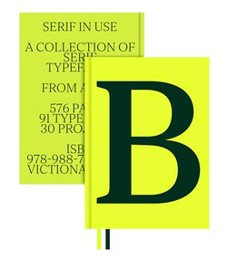 Serif in Use (Creative Typefaces and their Applications) by Viction, 9789887684435