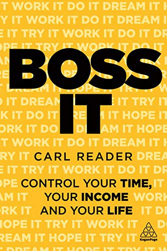 Boss It (Control Your Time, Your Income and Your Life) - 9781789666434 by Carl Reader, 9781789666434