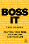 Boss It (Control Your Time, Your Income and Your Life) - 9781789666434 by Carl Reader, 9781789666434