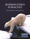 Business Ethics in Practice by Simon Robinson, Paul Dowson, 9781843982722