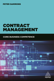 Contract Management (Core Business Competence) by Peter Sammons, 9780749480646