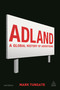 Adland (A Global History of Advertising) by Mark Tungate, 9780749464318