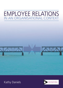 Employee Relations in an Organisational Context by Kathy Daniels, 9781843981381