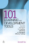 101 Learning and Development Tools (Essential Techniques for Creating, Delivering and Managing Effective Training) by Kenneth Fee, 9780749461089