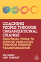 Coaching People through Organizational Change (Practical Tools to Support Employees through Business Transformation) - 9781398607026 by Sue Noble, Amy Tarrant, 9781398607026