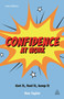 Confidence at Work (Get It, Feel It, Keep It) by Ros Taylor, 9780749467753