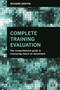 Complete Training Evaluation (The Comprehensive Guide to Measuring Return on Investment) by Richard Griffin, 9780749471002