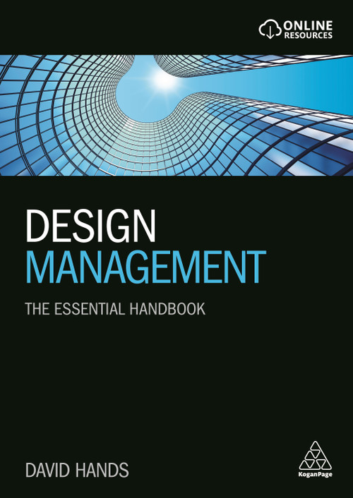 Design Management (The Essential Handbook) by David Hands, 9780749478414