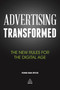 Advertising Transformed (The New Rules for the Digital Age) by Fons Van Dyck, 9780749471484