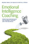 Emotional Intelligence Coaching (Improving Performance for Leaders, Coaches and the Individual) by Stephen Neale, Lisa Spencer-Arnell, Liz Wilson, 9780749463564