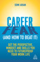 Career Fear (and how to beat it) (Get the Perspective, Mindset and Skills You Need to Futureproof your Work Life) - 9781789664621 by Somi Arian, 9781789664621