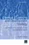 Creating a Learning and Development Strategy (The HR Business Partner's Guide to Developing People) by Andrew Mayo, 9781843980568