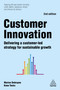 Customer Innovation (Delivering a Customer-Led Strategy for Sustainable Growth) by Marion Debruyne, Koen Tackx, 9780749484187