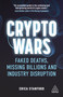 Crypto Wars (Faked Deaths, Missing Billions and Industry Disruption) - 9781398600690 by Erica Stanford, 9781398600690
