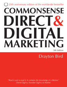 Commonsense Direct and Digital Marketing by Drayton Bird, 9780749447601