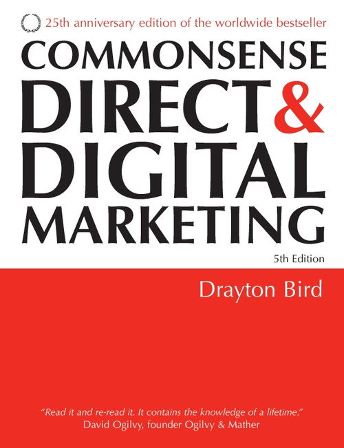 Commonsense Direct and Digital Marketing by Drayton Bird, 9780749447601