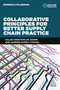 Collaborative Principles for Better Supply Chain Practice (Value Creation Up, Down and Across Supply Chains) by Norman McLennan, 9780749480493